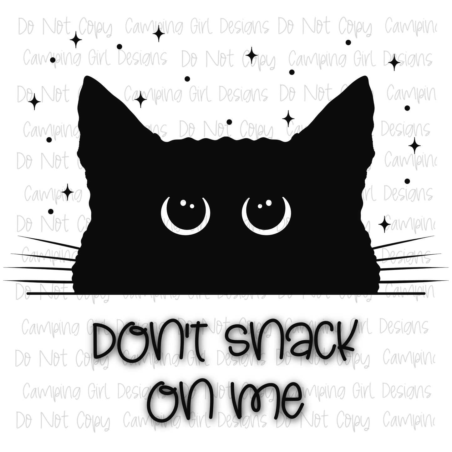 Don’t snack on me peeking cat PNG image ~ 2 STYLES - WITH AND WITHOUT SAYING