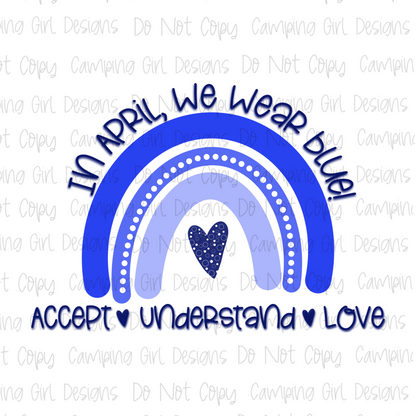 In April, we wear blue T-shirt. Autism awareness.