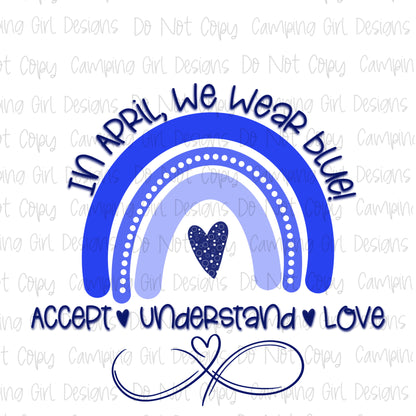 In April, we wear blue T-shirt. Autism awareness.