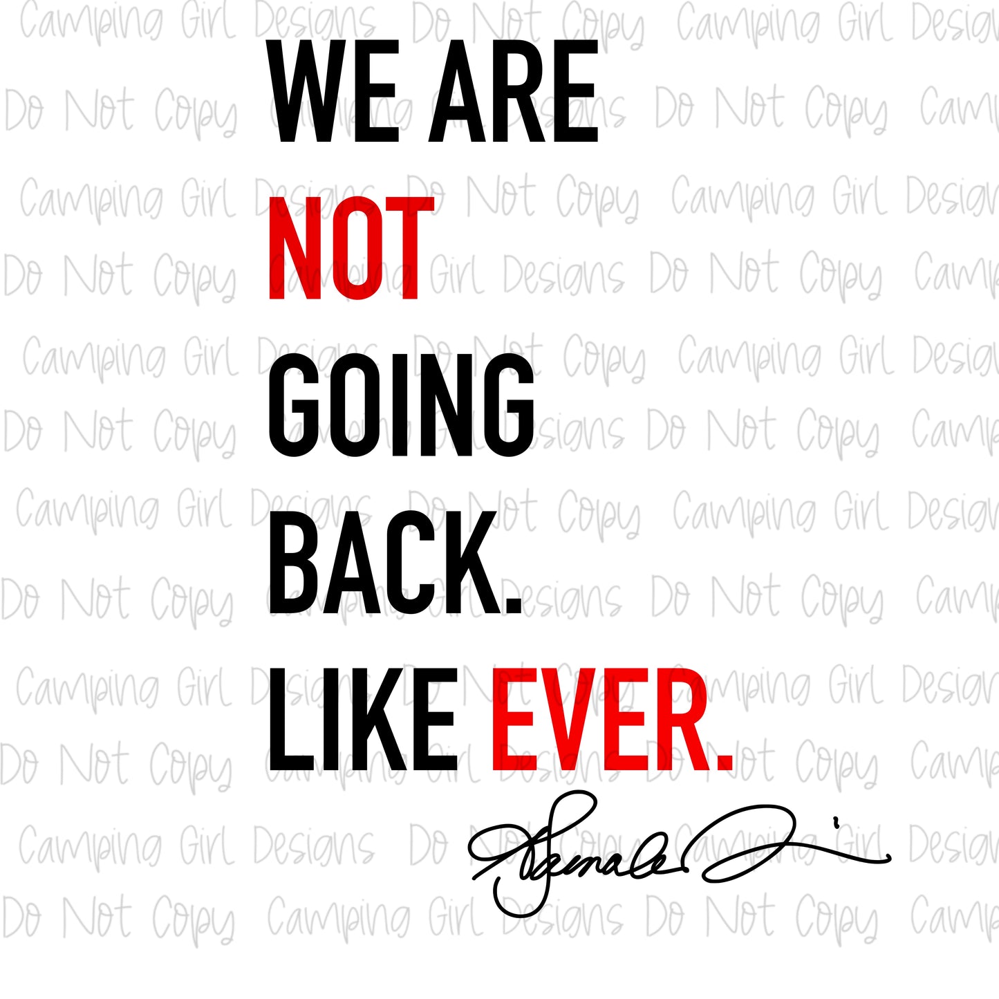 We are not going back PNG image
